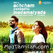 Achcham Yenbadhu Madamaiyada Movie Poster - Tamil Movie Songs