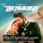 Adangathey Movie Poster - Tamil Movie Songs