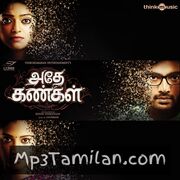 Adhe Kangal Movie Poster - Tamil Movie Songs