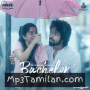 Bachelor Movie Poster - Tamil Movie Songs