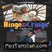 Binge And Cringe Movie Poster - Tamil Movie Songs