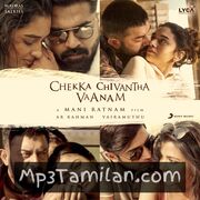 Chekka Chivantha Vaanam Movie Poster - Tamil Movie Songs