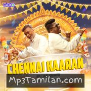 Chennai Kaaran Movie Poster - Tamil Movie Songs