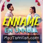 Enname En Unnala Movie Poster - Tamil Movie Songs