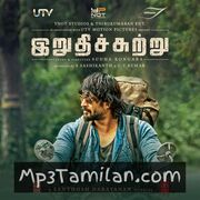 Irudhi Suttru Movie Poster - Tamil Movie Songs