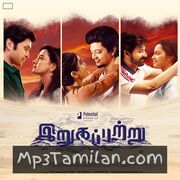 Irugapatru Movie Poster - Tamil Movie Songs