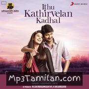 Ithu Kathirvelan Kadhal Movie Poster - Tamil Movie Songs