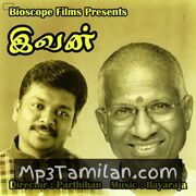 Ivan Movie Poster - Tamil Movie Songs