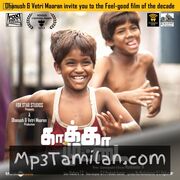 Kaakka Muttai Movie Poster - Tamil Movie Songs