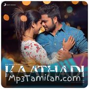 Kaathadi Movie Poster - Tamil Movie Songs