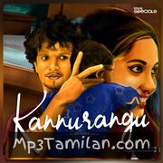 Kannurangu Movie Poster - Tamil Movie Songs