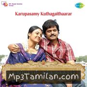 Karupasamy Kuthagaithaarar Movie Poster - Tamil Movie Songs