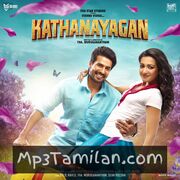 Kathanayagan Movie Poster - Tamil Movie Songs