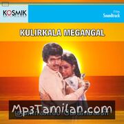 Kulirkaala Megangal Movie Poster - Tamil Movie Songs