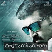 Kuttram 23 Movie Poster - Tamil Movie Songs