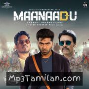 Maanaadu Movie Poster - Tamil Movie Songs