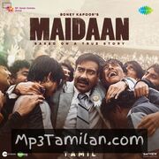 Maidaan Movie Poster - Tamil Movie Songs