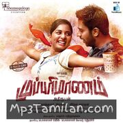 Mupparimanam Movie Poster - Tamil Movie Songs