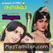 Naagam Movie Poster - Tamil Movie Songs