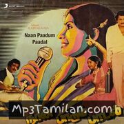 Naan Paadum Paadal Movie Poster - Tamil Movie Songs