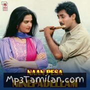 Naan Pesa Ninaipathellam Movie Poster - Tamil Movie Songs