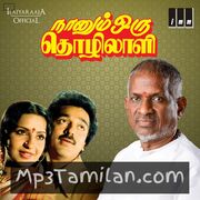 Naanum Oru Thozhilali Movie Poster - Tamil Movie Songs