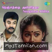 Nenjathai Allitha Movie Poster - Tamil Movie Songs