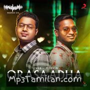 Orasaadha Movie Poster - Tamil Movie Songs