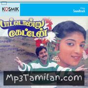 Paattondru Ketten Movie Poster - Tamil Movie Songs