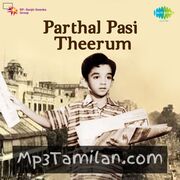 Parthal Pasi Theerum Movie Poster - Tamil Movie Songs