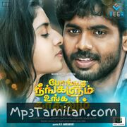 Pongadi Neengalum Unga Kaadhalum Movie Poster - Tamil Movie Songs