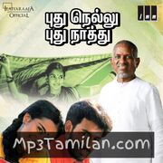 Pudhu Nellu Pudhu Naathu Movie Poster - Tamil Movie Songs