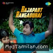 Rajapart Rangadurai Movie Poster - Tamil Movie Songs