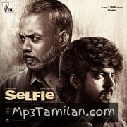 Selfie Movie Poster - Tamil Movie Songs