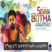 Semma Botha Aagathey Movie Poster - Tamil Movie Songs