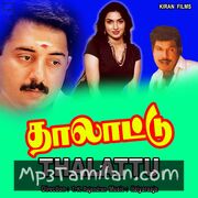 Thalattu Movie Poster - Tamil Movie Songs