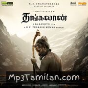 Thangalaan Movie Poster - Tamil Movie Songs