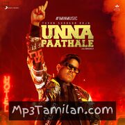 Unna Paathale Movie Poster - Tamil Movie Songs