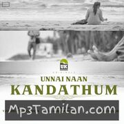 Unnai Naan Kandathum Movie Poster - Tamil Movie Songs