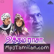 Uthama Raasa Movie Poster - Tamil Movie Songs