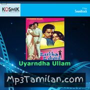 Uyarntha Ullam Movie Poster - Tamil Movie Songs