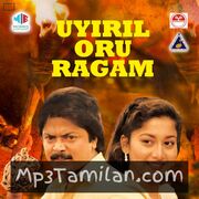 Uyiril Oru Ragam Movie Poster - Tamil Movie Songs