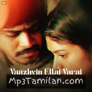 Vaazhvin Ellai Varai Movie Poster - Tamil Movie Songs