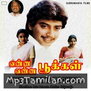 Vanna Vanna Pookkal Movie Poster - Tamil Movie Songs