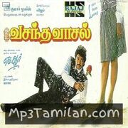 Vasantha Vaasal Movie Poster - Tamil Movie Songs