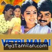 Vetri Malai Movie Poster - Tamil Movie Songs