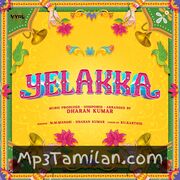 Yelakka Movie Poster - Tamil Movie Songs